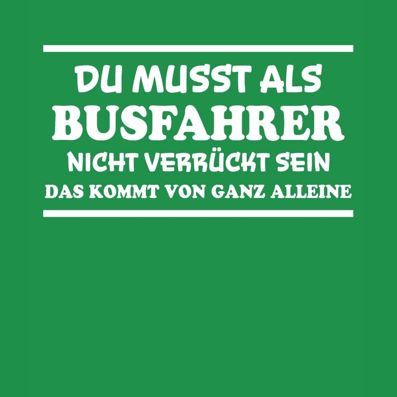 Busfahrer Spruch Beruf Lustiges Busfahrer Geschenk