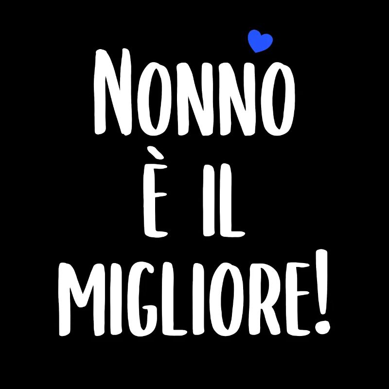 Nonno È Il Migliore