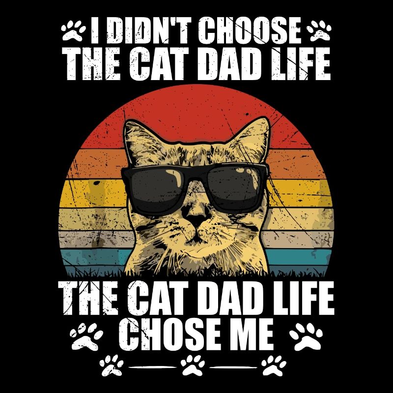 I didn't choose the cat dad life