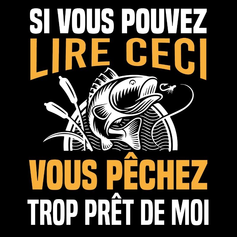 Pêcheur idée cadeau Pêche Citations Humour passion