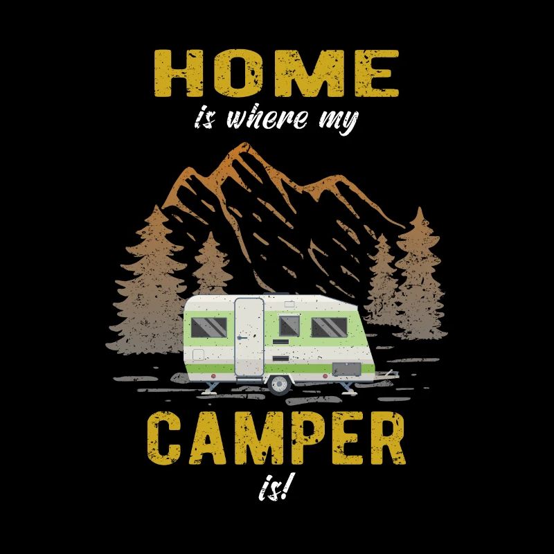 Home is where my Camper is Caravan Camping