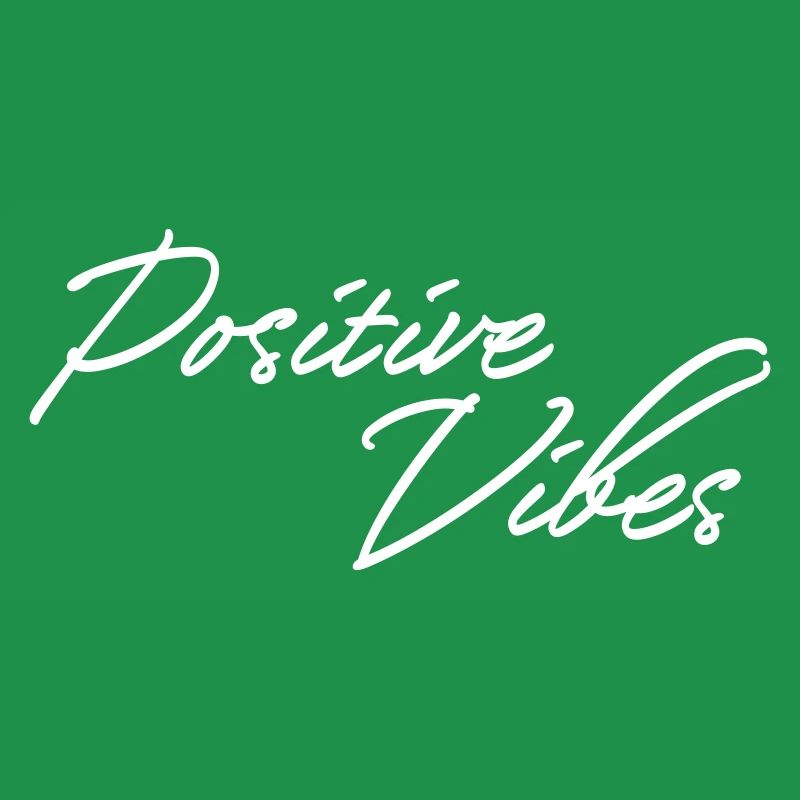 Positive Vibes