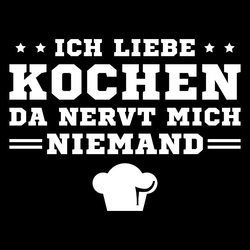 Kochen Da nervt mich niemand Koch Geschenk