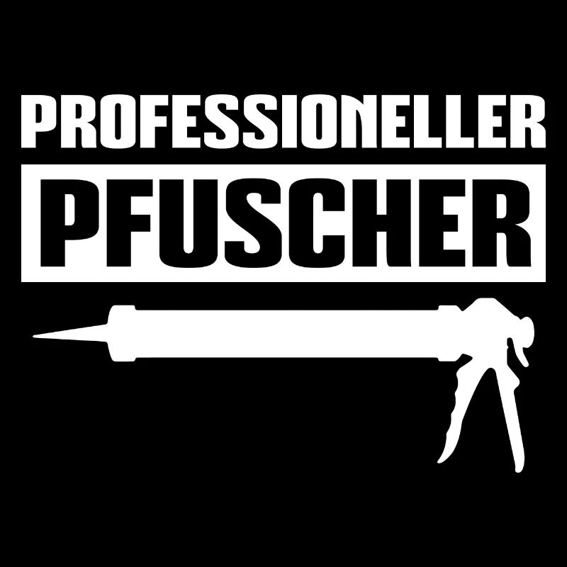 Kartuschenpresse Pfuscher Handwerker Geschenk