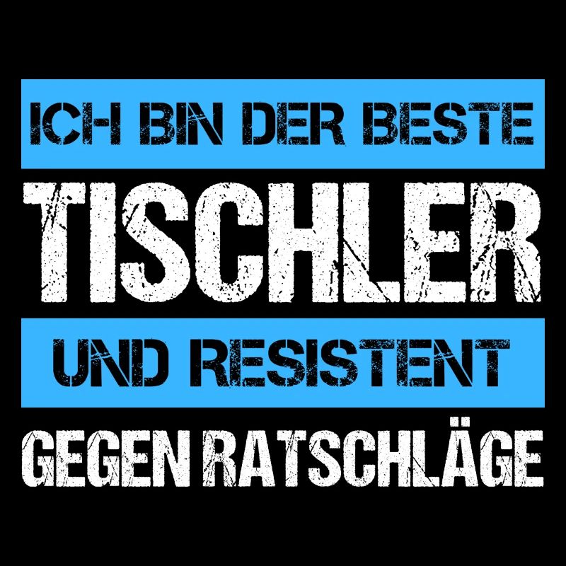 Resistenter Tischler