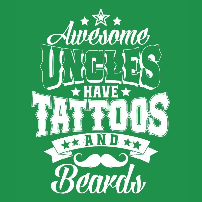 Awesome Uncles have Tattoos and Beards- Onkel Bart