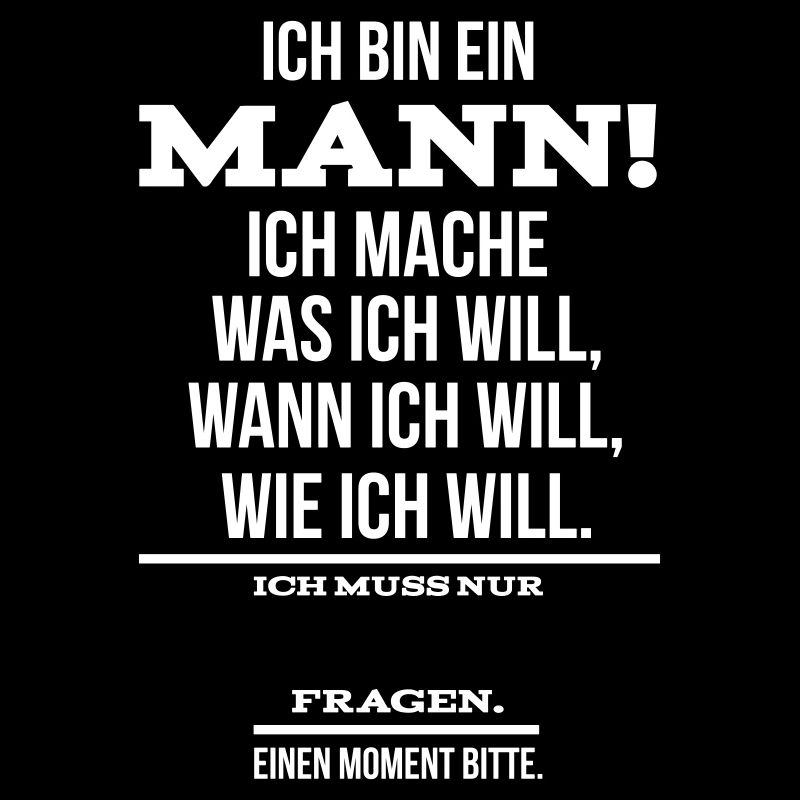 Ich bin ein Mann Ehemann Sprüche Geschenk