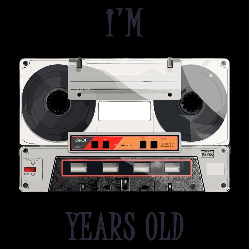 I'm -- years old