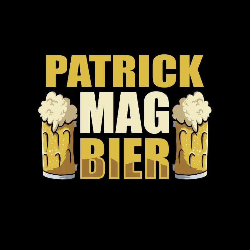 Patrick mag Bier Name Geburtstag