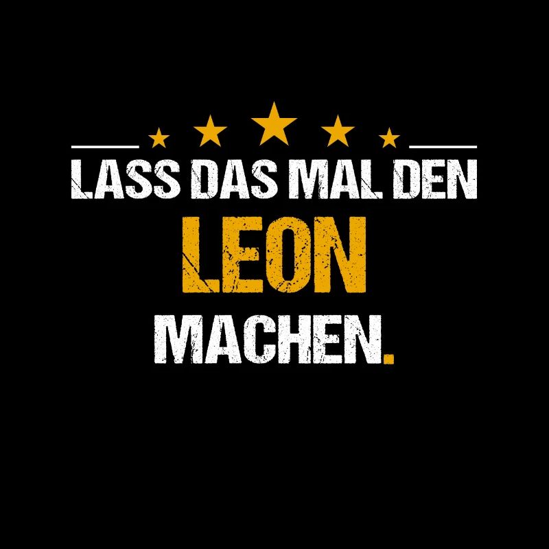 Lass das mal den Leon machen Name