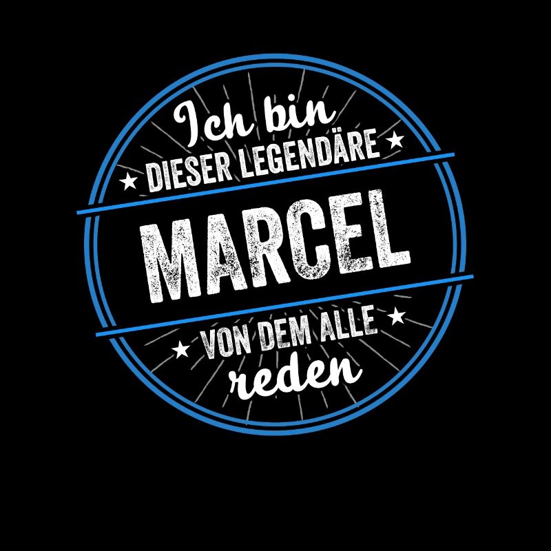 Ich bin dieser legendärer Marcel Name