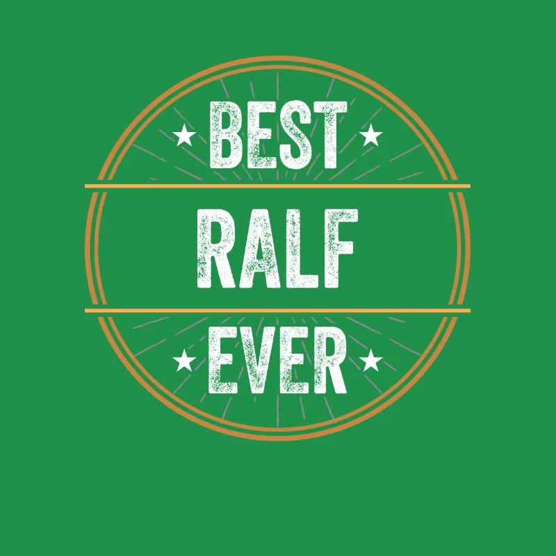 Best Ralf Ever First Name Name Gift