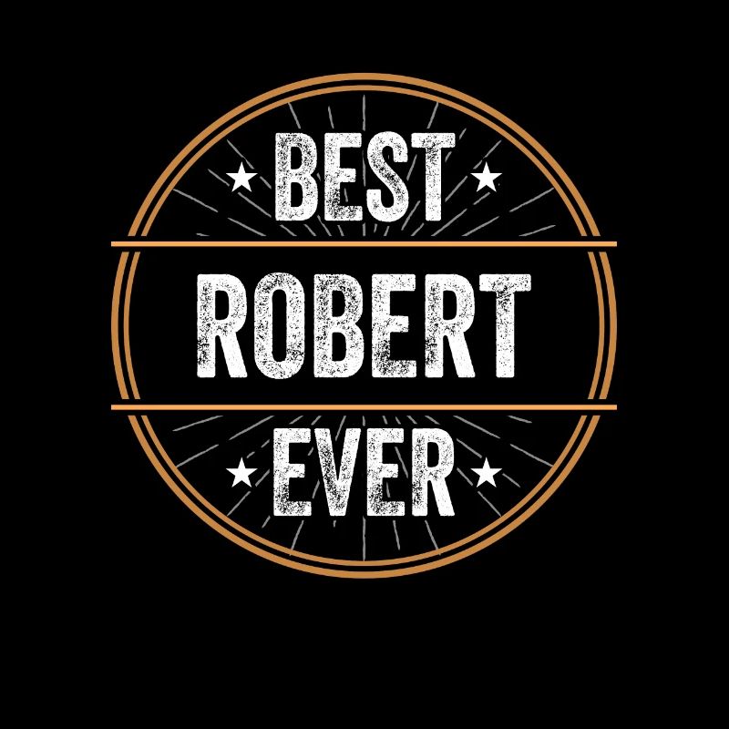 Best Robert Ever Vorname Name Geschenk