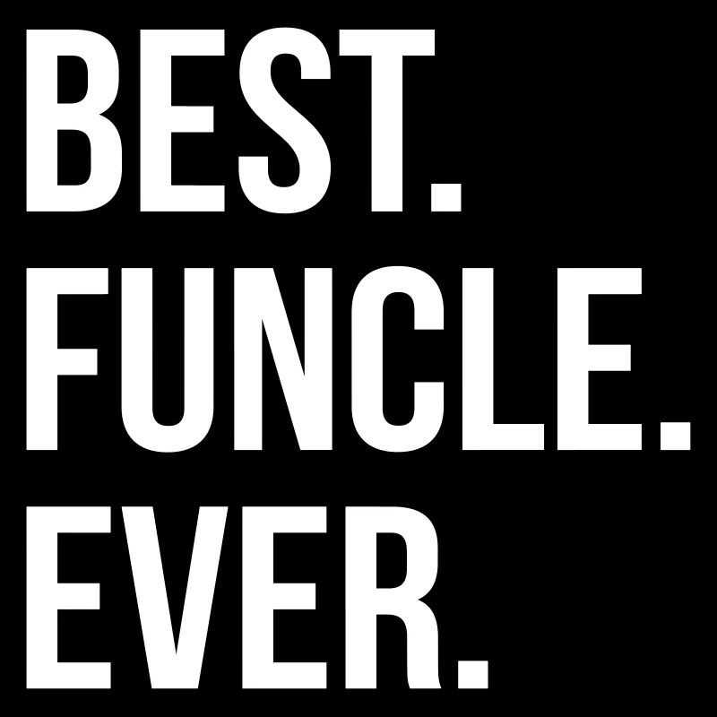 funcle = the funny uncle
