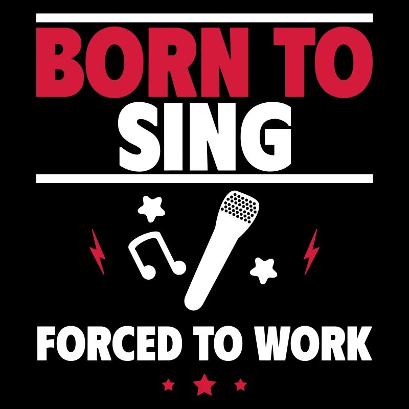 Born to sing, forced to work