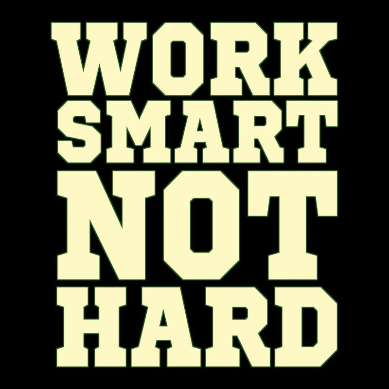 Positives Zitat MOTIVATION WORK SMART NOT HARD