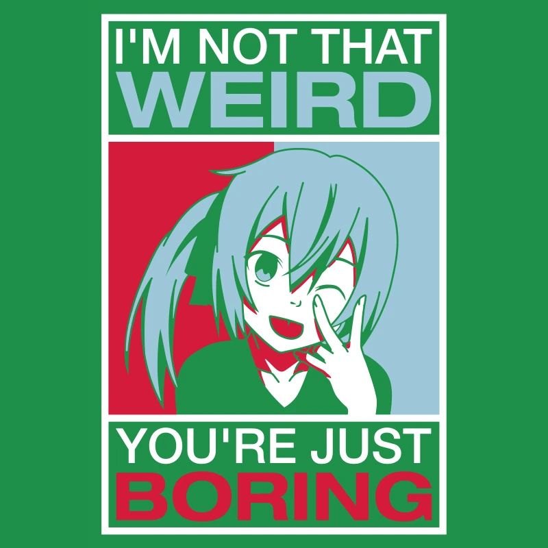 I'm Not That Weird