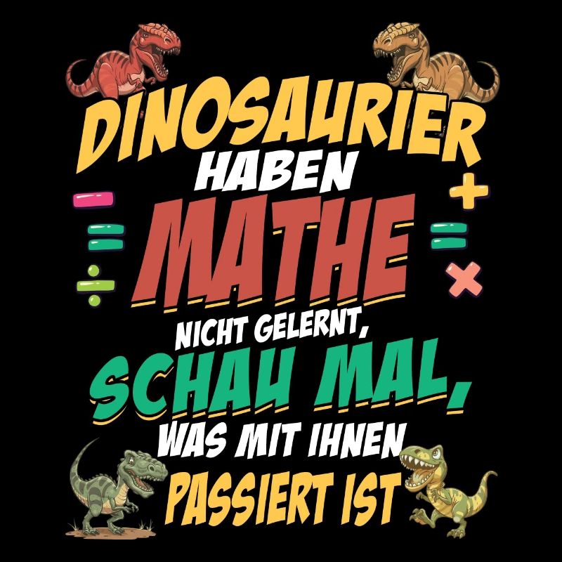 Dino Mathe - Mathematik Dinosaurier Spruch
