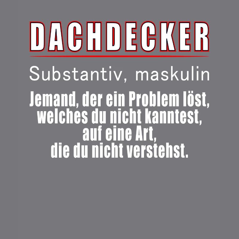 Dachdecker Definition Handwerker Geschenk