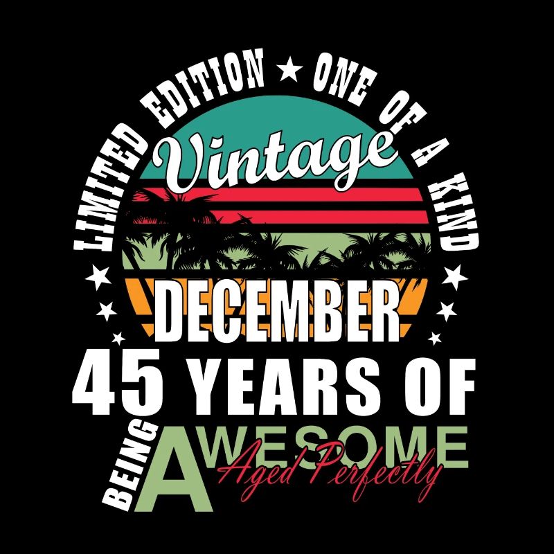 December 45 Birthday Gift 45 Years 45th