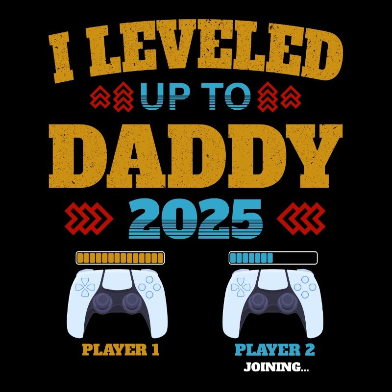 Leveled up to Daddy 2025