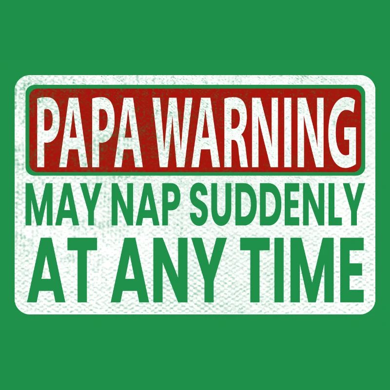 Dad Warning can take a nap at any time