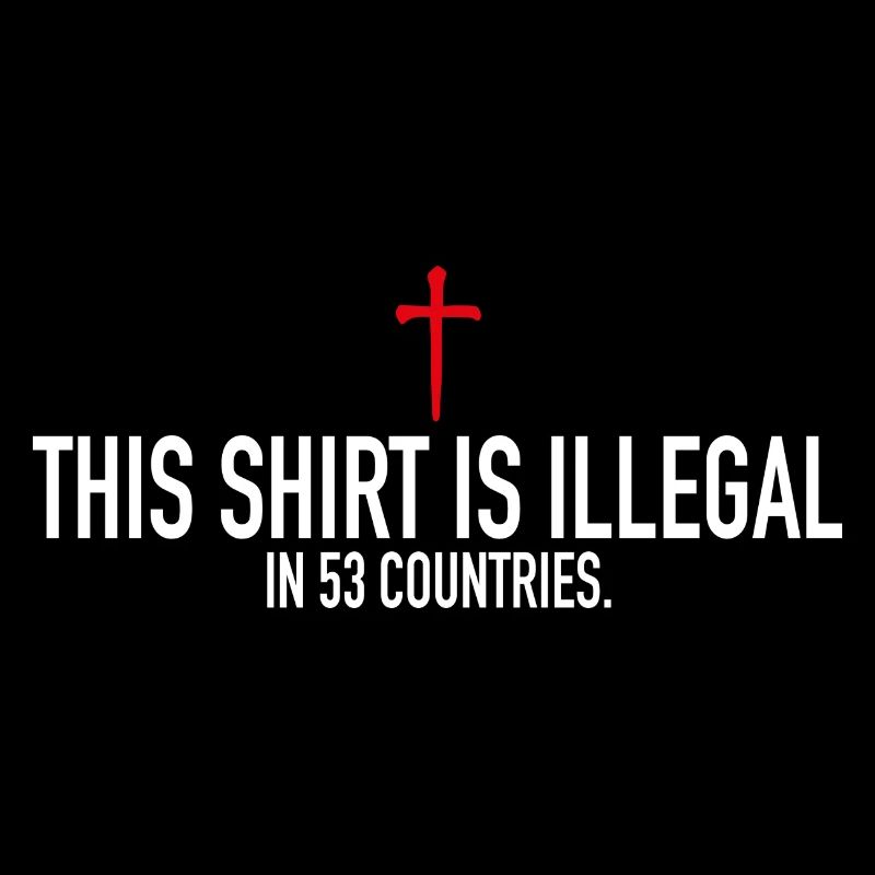 This Shirt Is Illegal