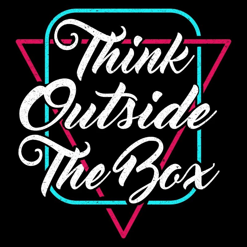 Think outside the box - Creativity