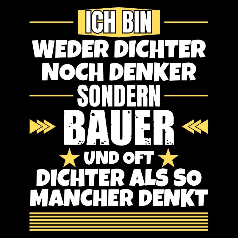 Weder Dichter noch Denker, sondern Bauer