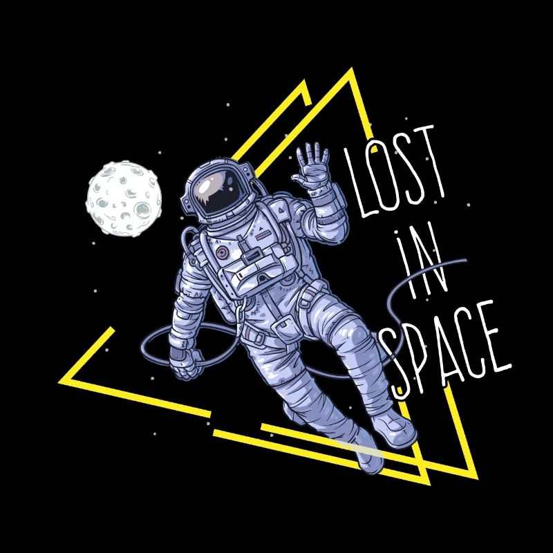 Spruch Sprüche Geschenk Lost in Space