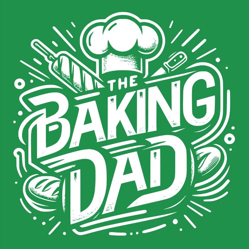 Baking dad baking dad our dad bakes