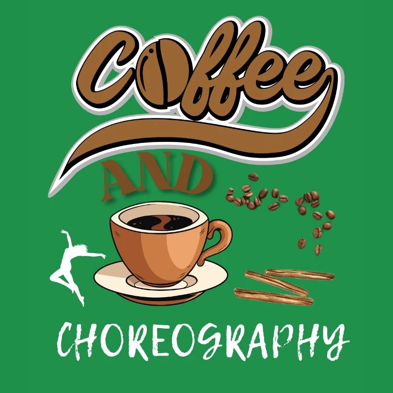 Fun Dance Instructor Quote Coffee And Choreography