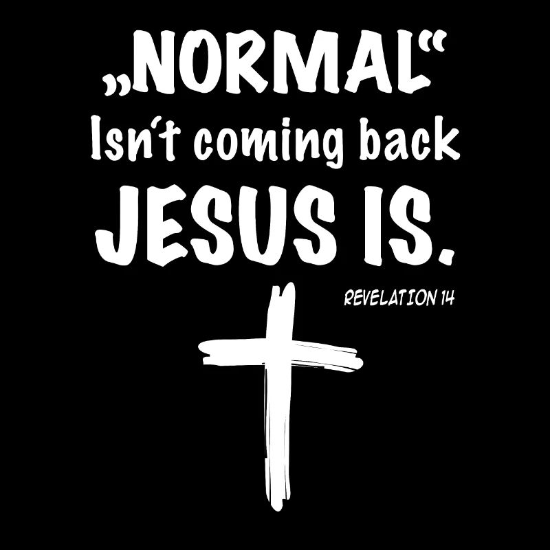 La normalité ne revient pas - JÉSUS est
