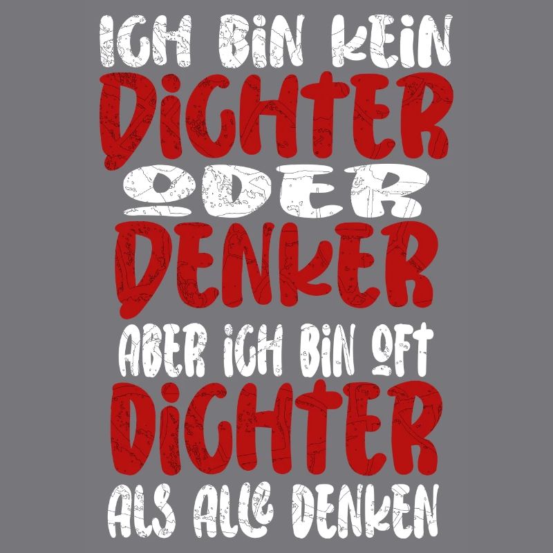 Ich Bin Kein Dichter Oder Denker Party Trinkspruch
