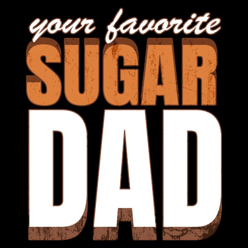 Your Favorite Sugar Dad Geschenk oder Geschenkidee