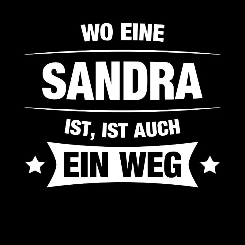 SANDRA Spruch Geschenkidee Geburtstag Witzig Cool