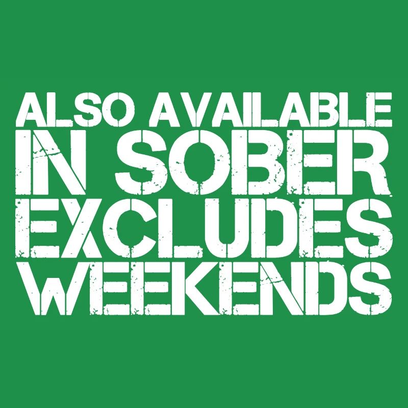 Also Available In Sober, Excludes Weekends 3