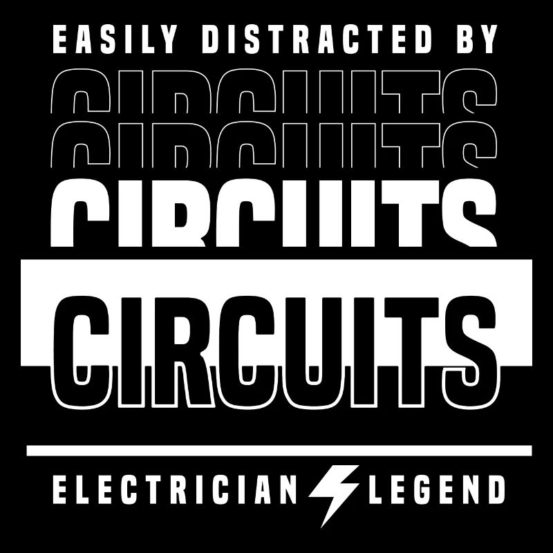 Distracted by Circuits Ironic Saying Voltage