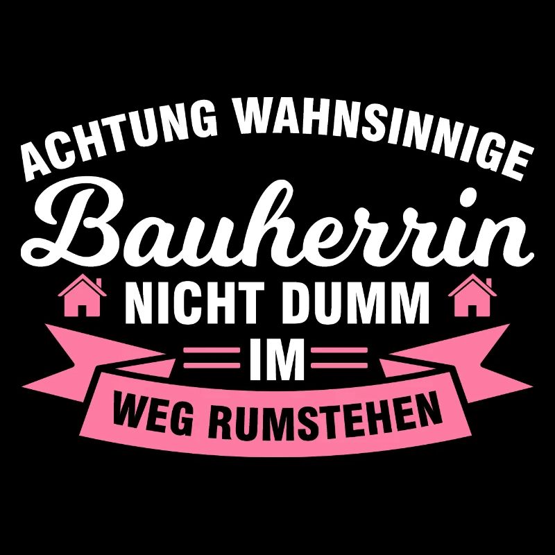 Bauherrin Bauherr Bauherrinnen Geschenk