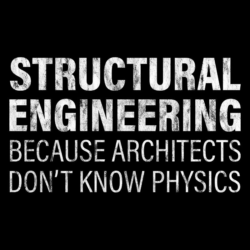Engineering - Architects Don't Know Physics 2