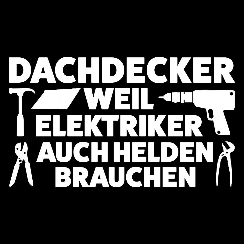 Dachdecker Beruf Dachdecken Geschenk