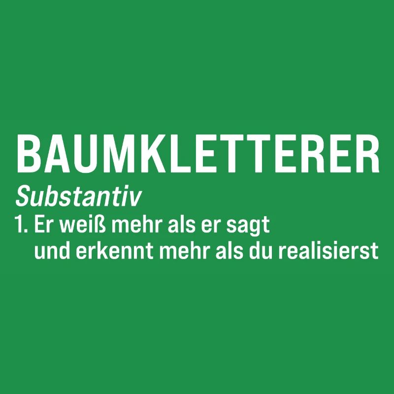 Baumkletterer Definition Baumpfleger Geschenk