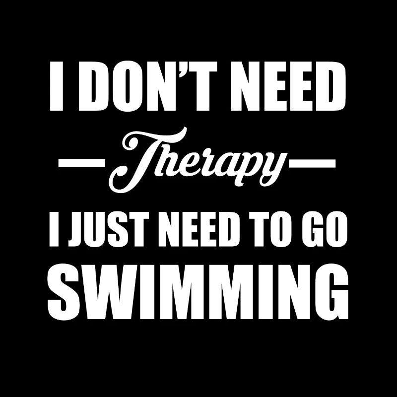 I don't need therapy, I have to. - Gift