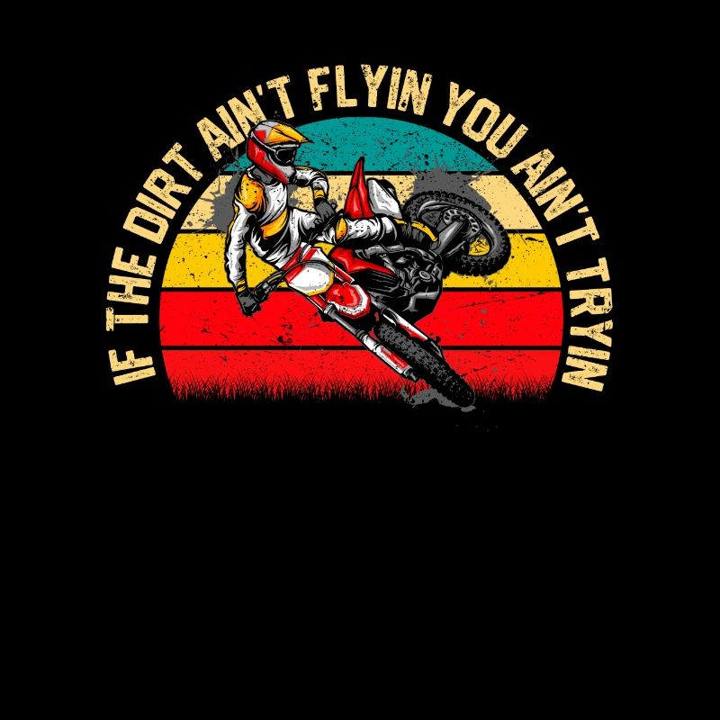 Motocross Enduro Biker When the dirt doesn't fly