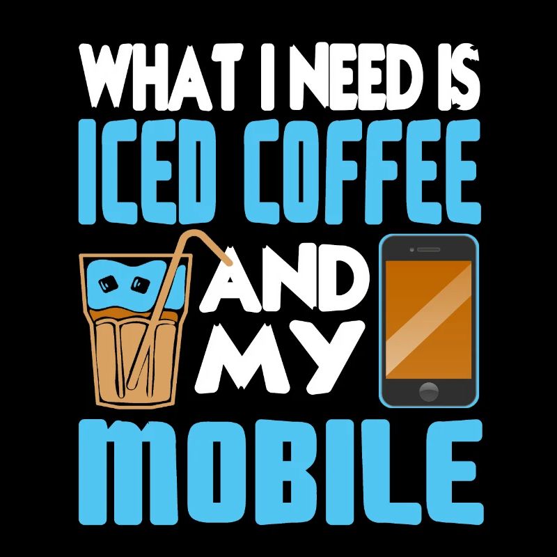 Ce dont j’ai besoin, c’est d’un café glacé et de mon mobile cool