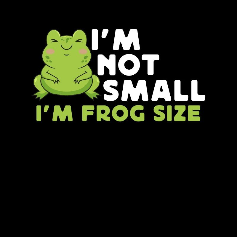 Ich Bin Nicht Klein Ich Bin Frosch Größe