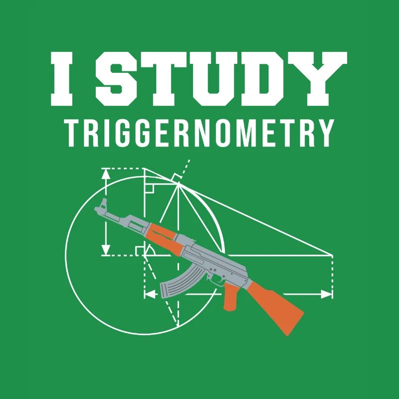 I Study Triggernometry - Gun Lover Shooting Range