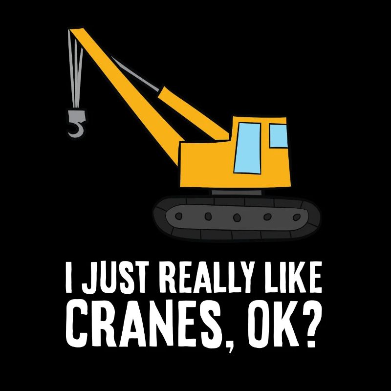 Construction Crane I Just Really Like Cranes