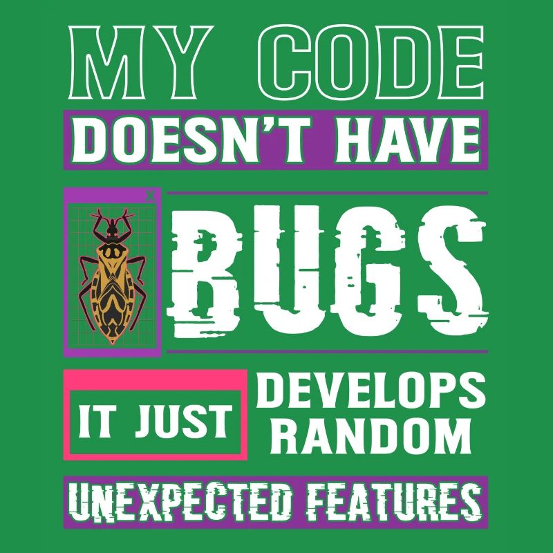 Developer My Code Hat Keine Bugs Funny Coding