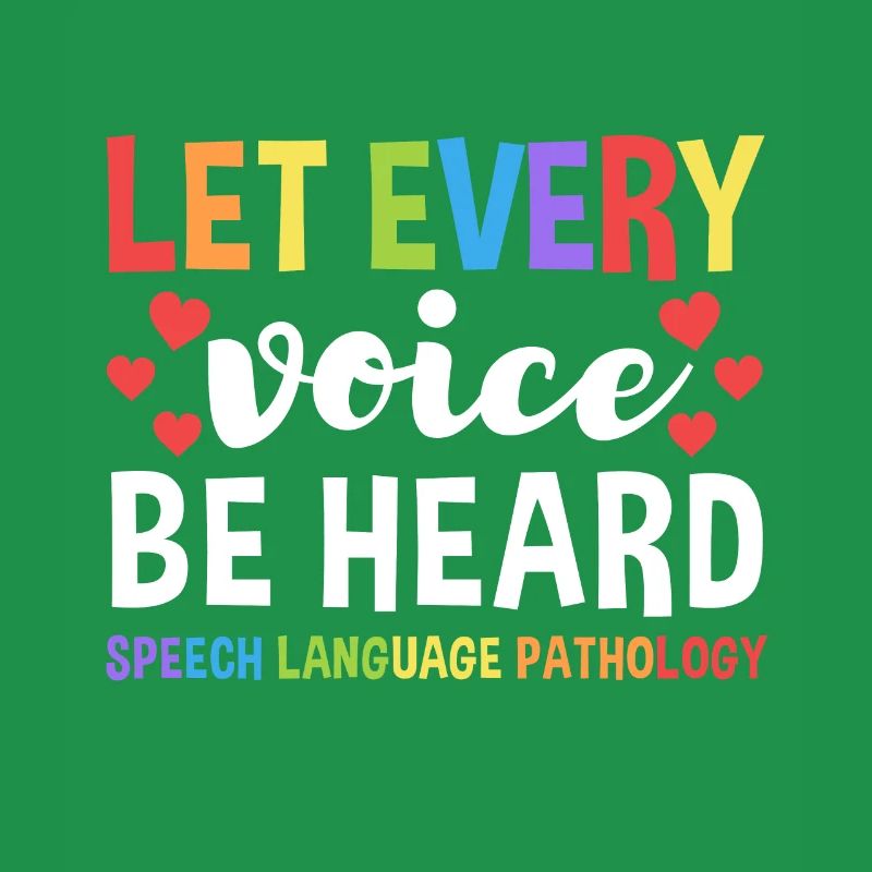 Let Every Voice Be Speech Language Pathologist